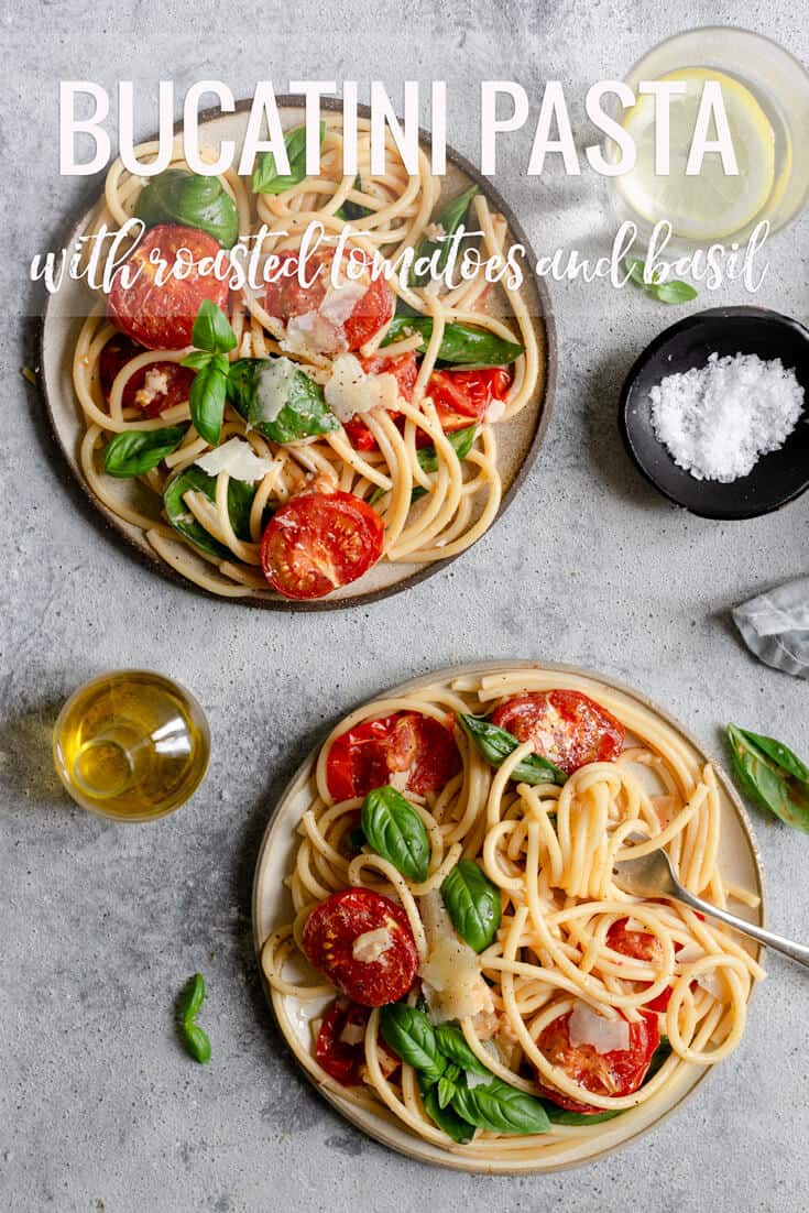Super simple recipe for bucatini pasta with juicy, oven roasted tomatoes and fresh basil. Budget friendly and perfect for a whole family! #vegetarian #budgetfriendlymeal #simplerecipe 